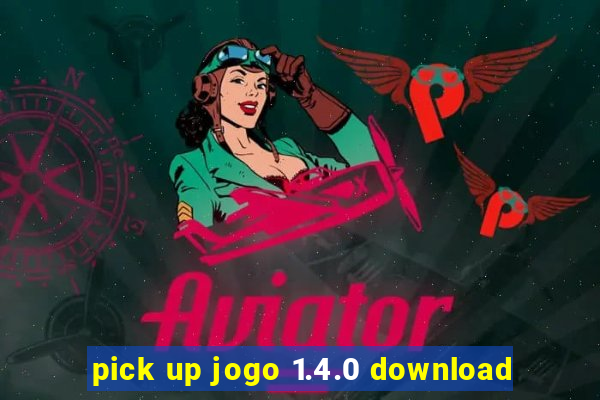 pick up jogo 1.4.0 download